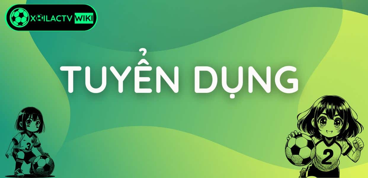 Tuyển Dụng 1 tuyển dụng Xôi Lạc TV